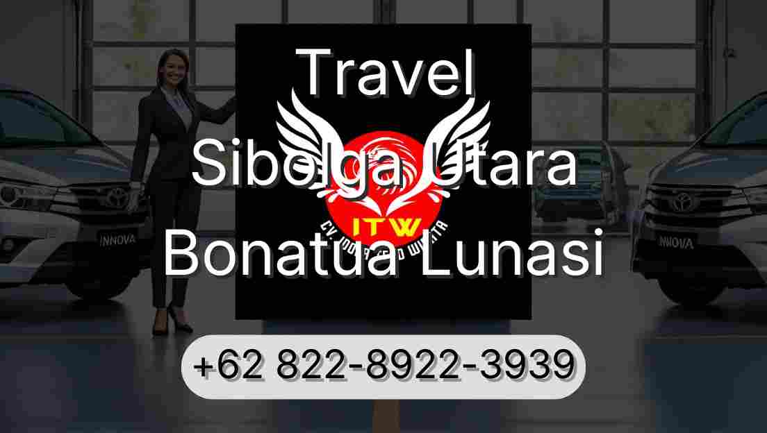 Travel Sibolga Utara Bonatua Lunasi