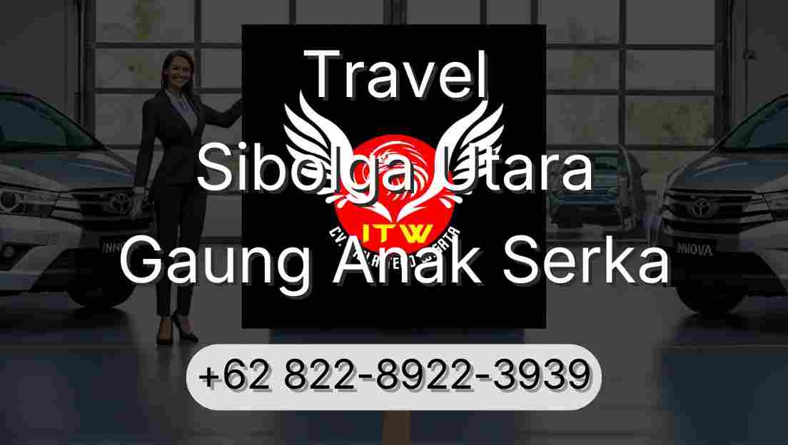 Travel Sibolga Utara Gaung Anak Serka