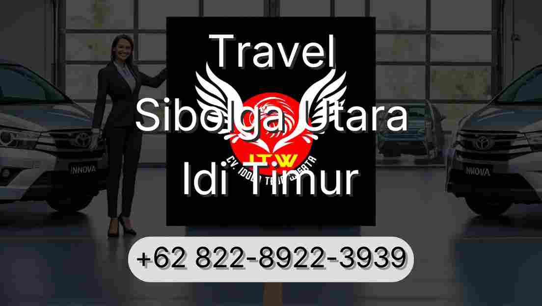 Travel Sibolga Utara Idi Timur