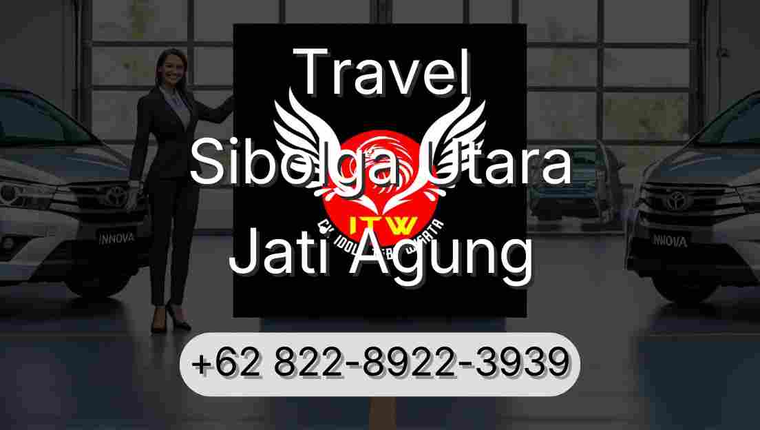 Travel Sibolga Utara Jati Agung