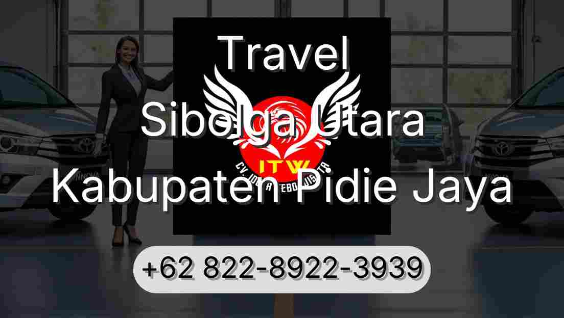 Travel Sibolga Utara Kabupaten Pidie Jaya