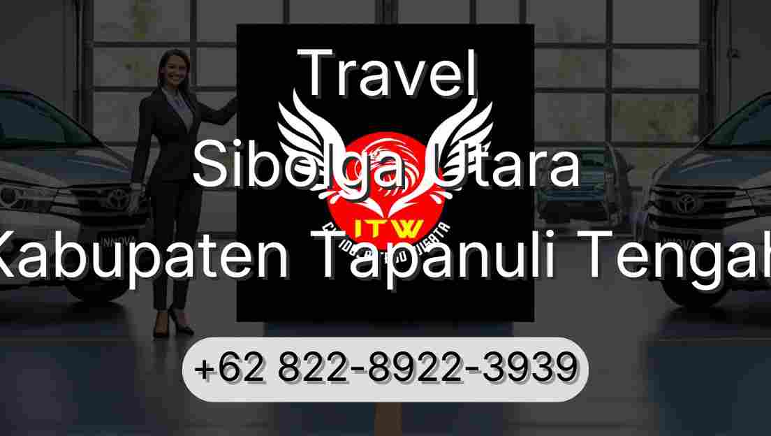 Travel Sibolga Utara Kabupaten Tapanuli Tengah