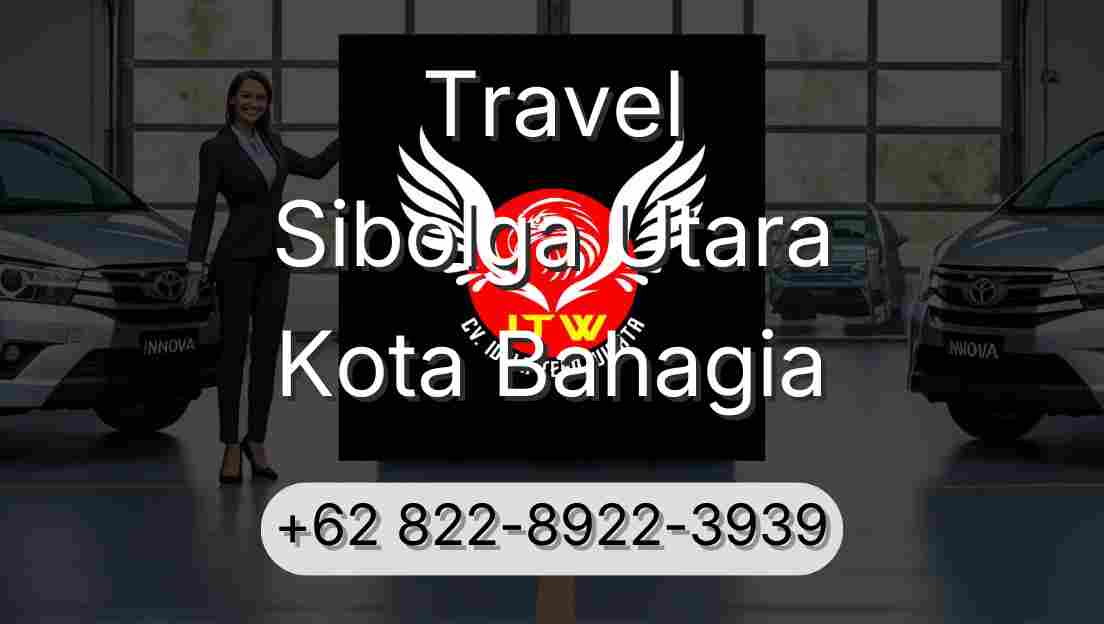 Travel Sibolga Utara Kota Bahagia