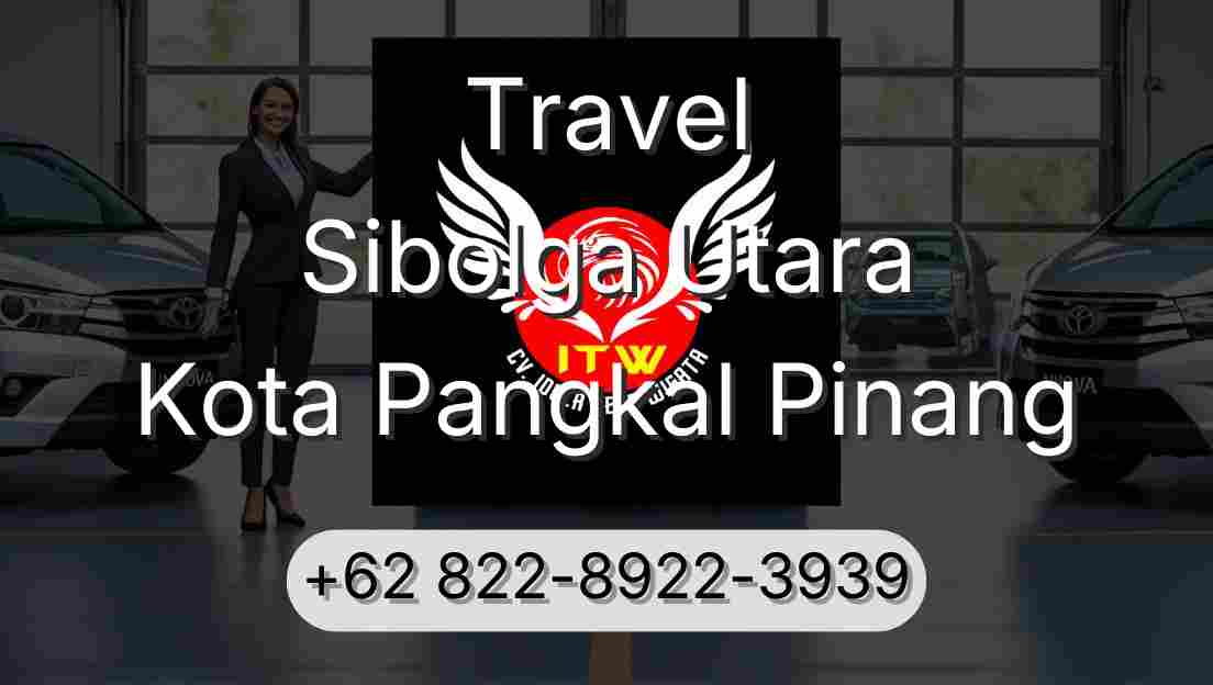 Travel Sibolga Utara Kota Pangkal Pinang