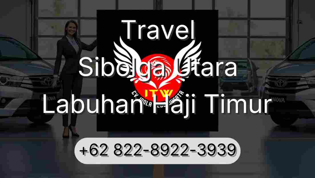 Travel Sibolga Utara Labuhan Haji Timur