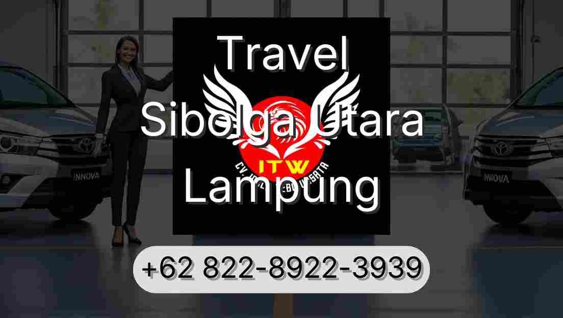 Travel Sibolga Utara Lampung