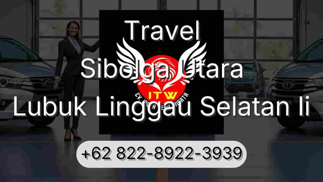 Travel Sibolga Utara Lubuk Linggau Selatan Ii