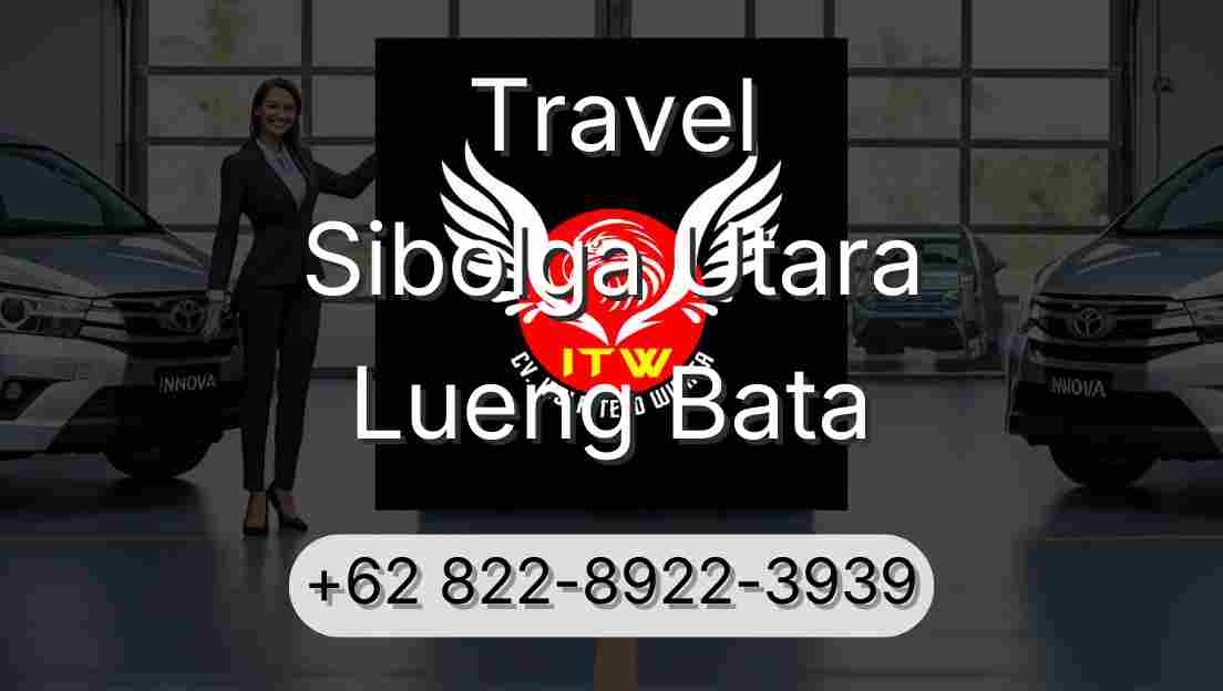 Travel Sibolga Utara Lueng Bata