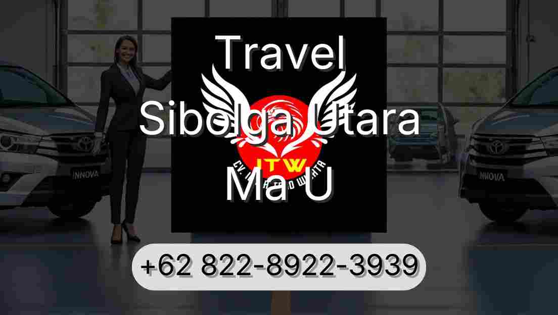 Travel Sibolga Utara Ma U