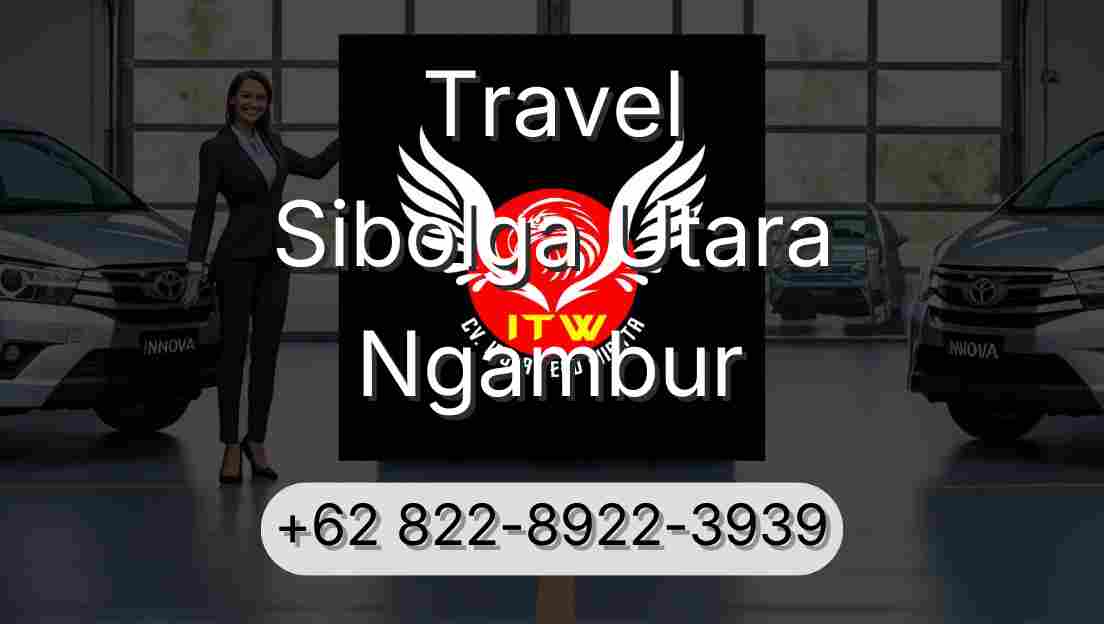 Travel Sibolga Utara Ngambur
