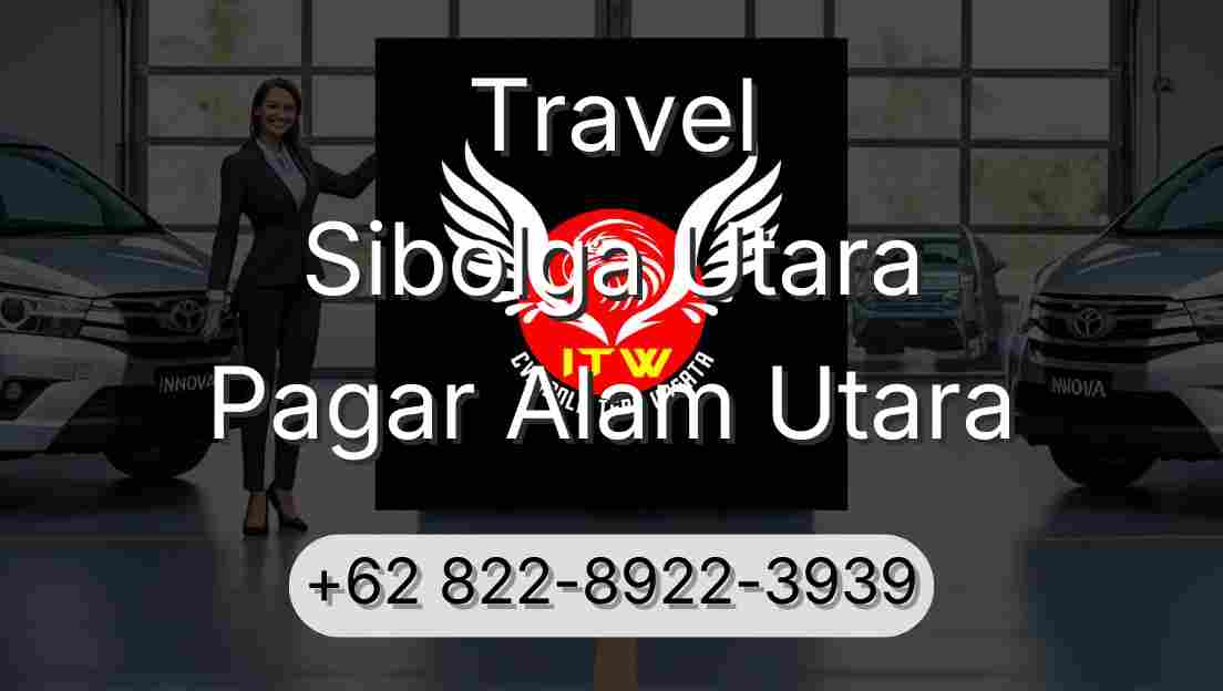 Travel Sibolga Utara Pagar Alam Utara
