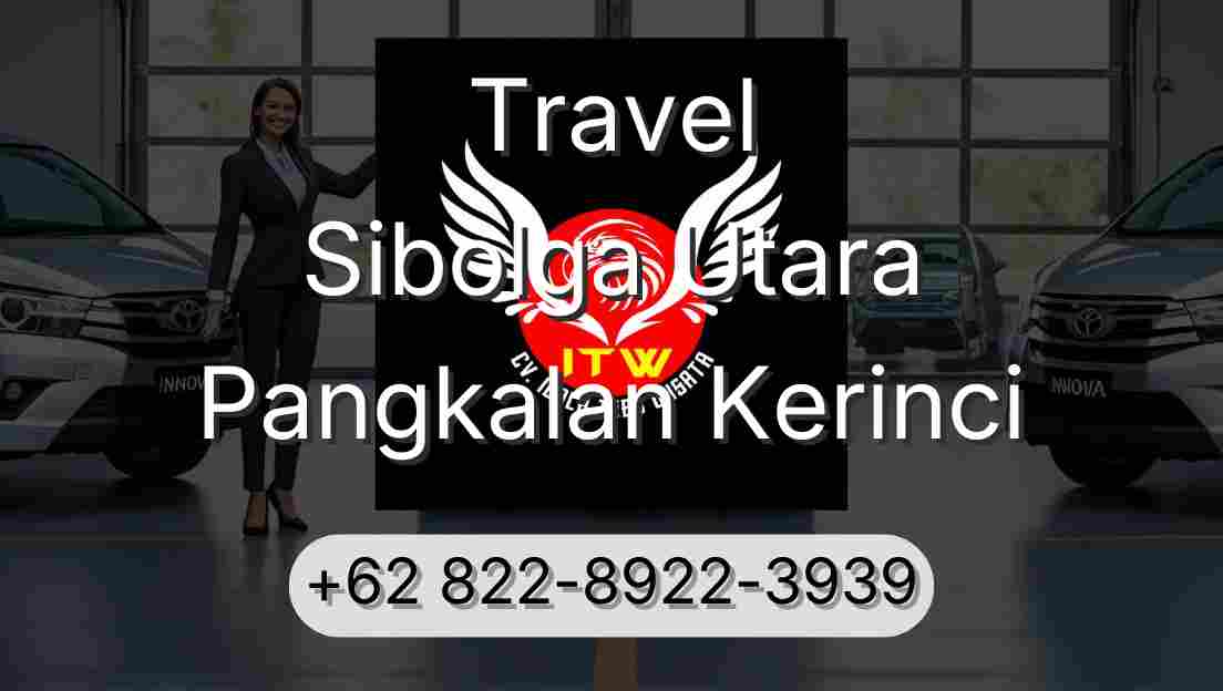 Travel Sibolga Utara Pangkalan Kerinci