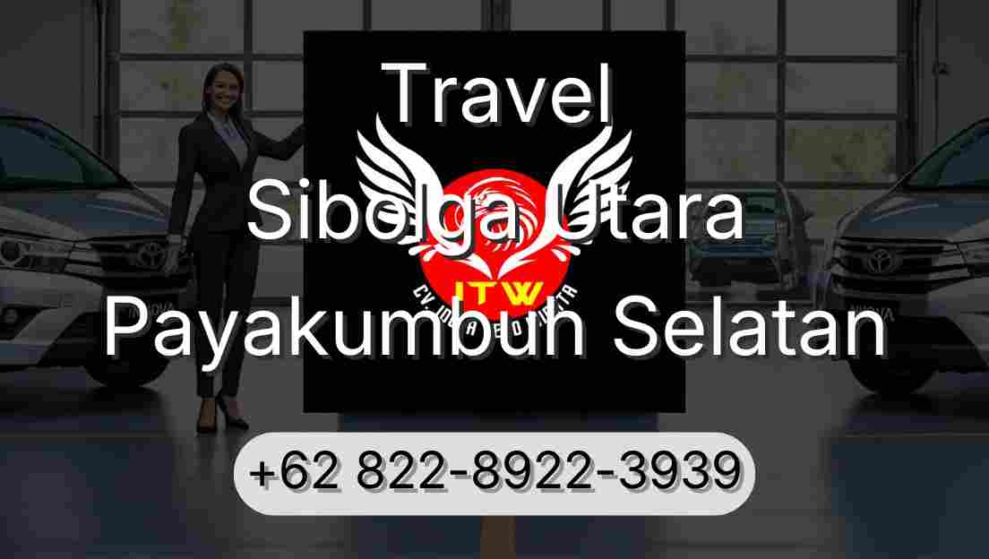 Travel Sibolga Utara Payakumbuh Selatan