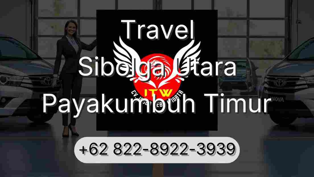 Travel Sibolga Utara Payakumbuh Timur