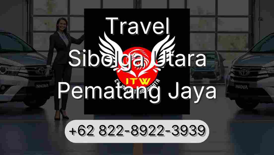 Travel Sibolga Utara Pematang Jaya