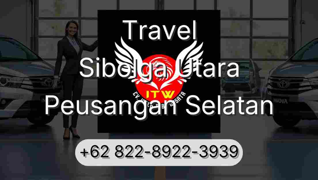 Travel Sibolga Utara Peusangan Selatan