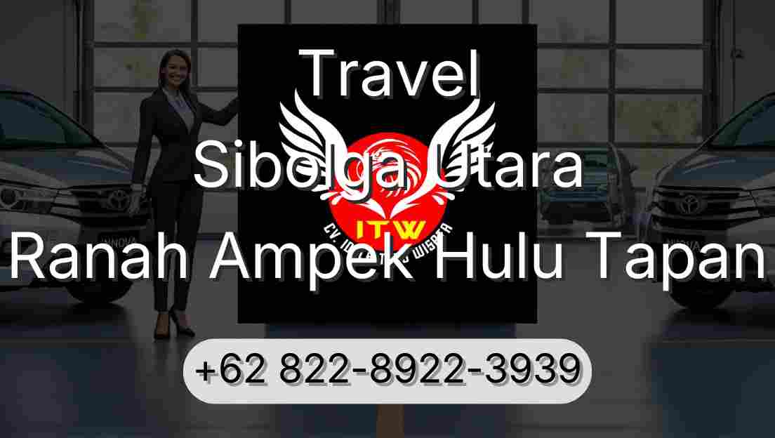 Travel Sibolga Utara Ranah Ampek Hulu Tapan