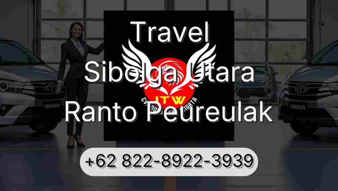 Travel Sibolga Utara Ranto Peureulak