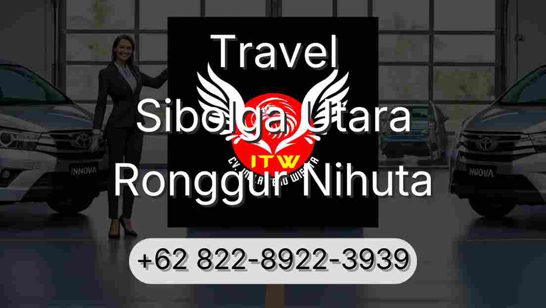 Travel Sibolga Utara Ronggur Nihuta
