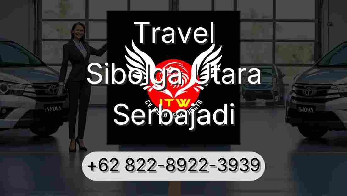Travel Sibolga Utara Serbajadi