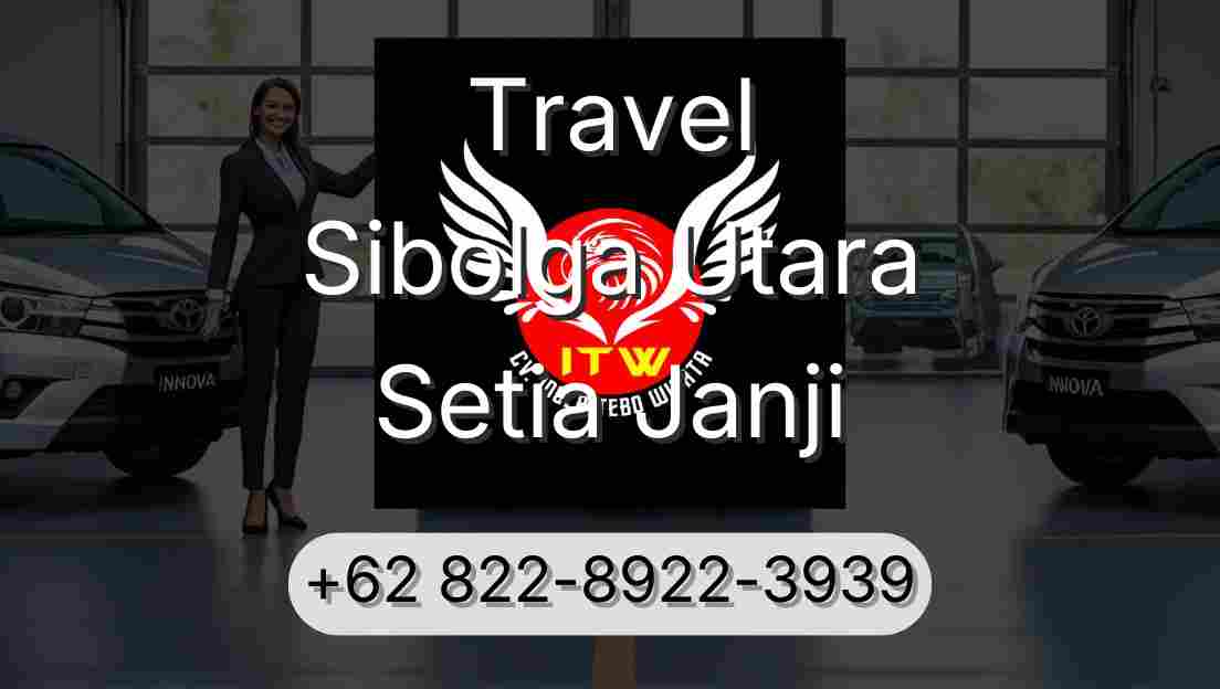 Travel Sibolga Utara Setia Janji