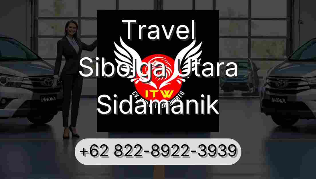 Travel Sibolga Utara Sidamanik