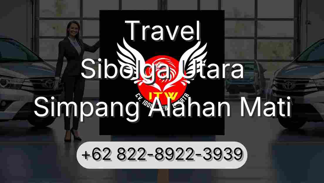 Travel Sibolga Utara Simpang Alahan Mati