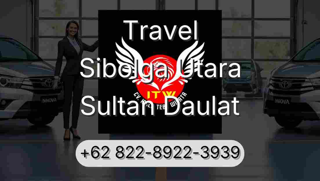Travel Sibolga Utara Sultan Daulat