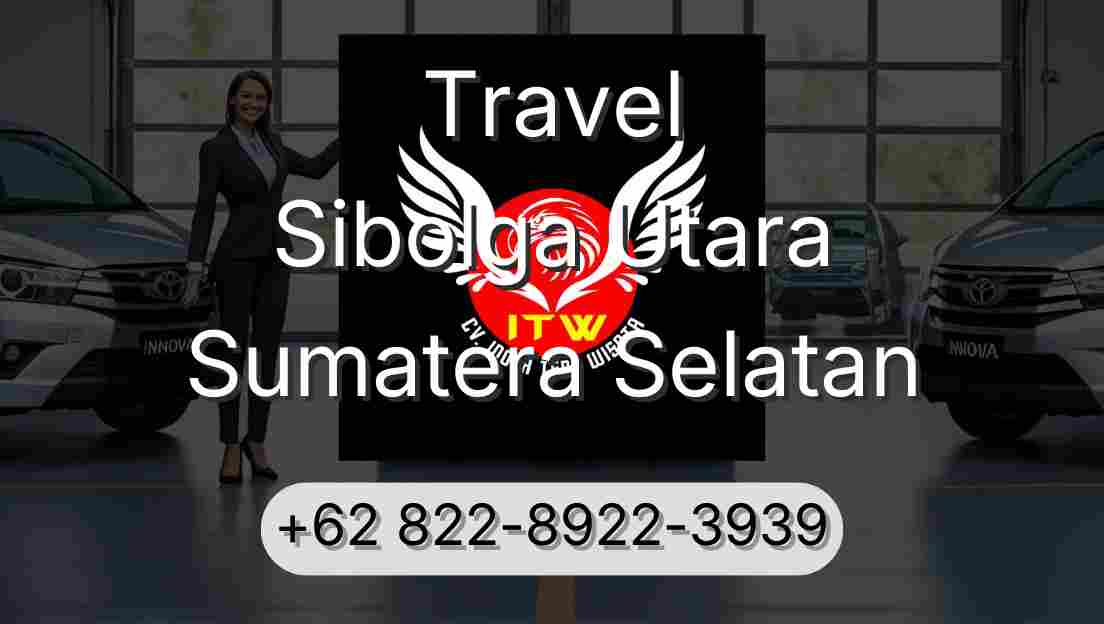 Travel Sibolga Utara Sumatera Selatan