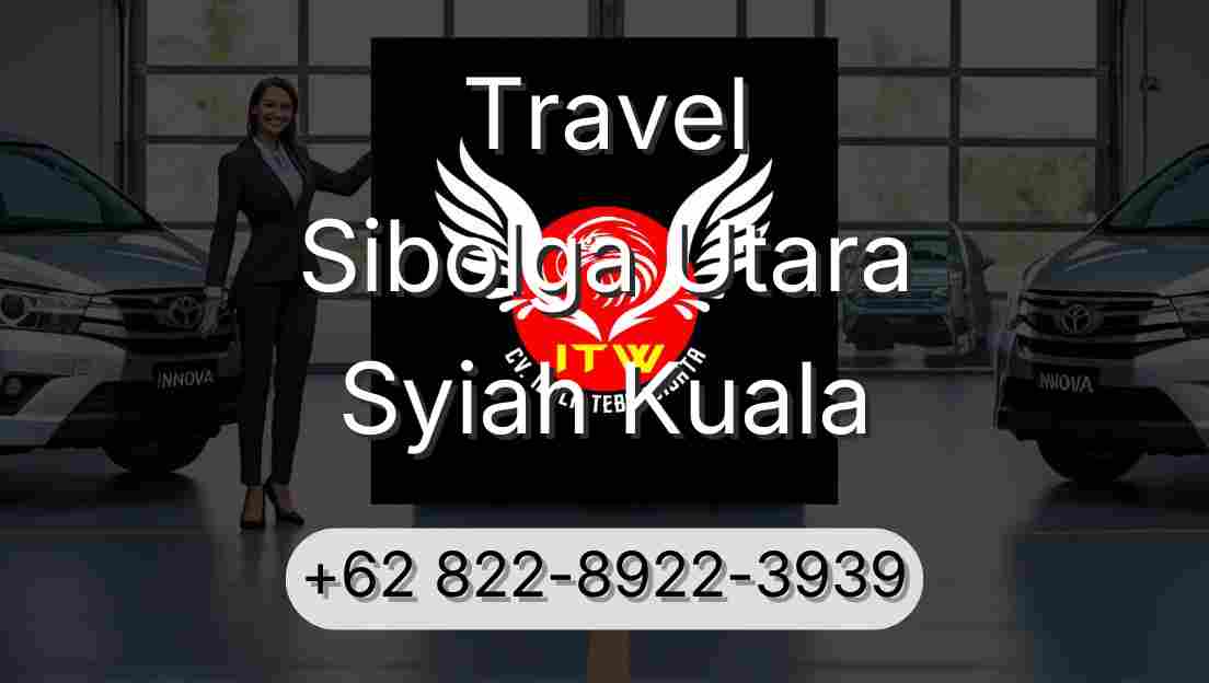 Travel Sibolga Utara Syiah Kuala