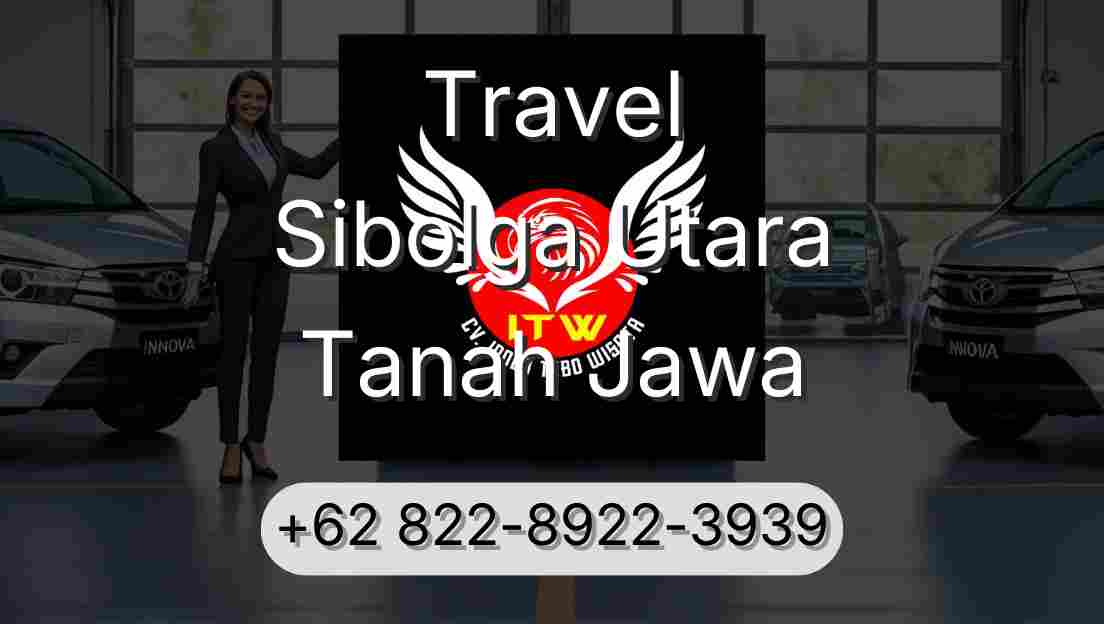Travel Sibolga Utara Tanah Jawa