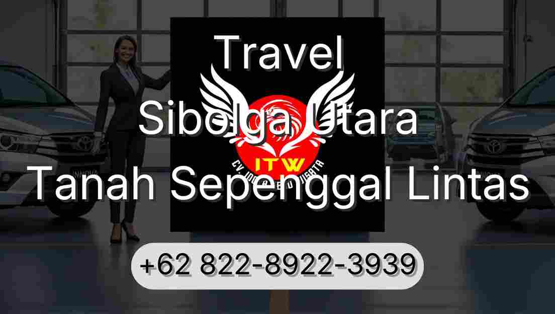 Travel Sibolga Utara Tanah Sepenggal Lintas