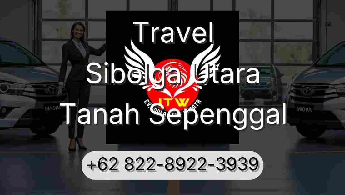 Travel Sibolga Utara Tanah Sepenggal