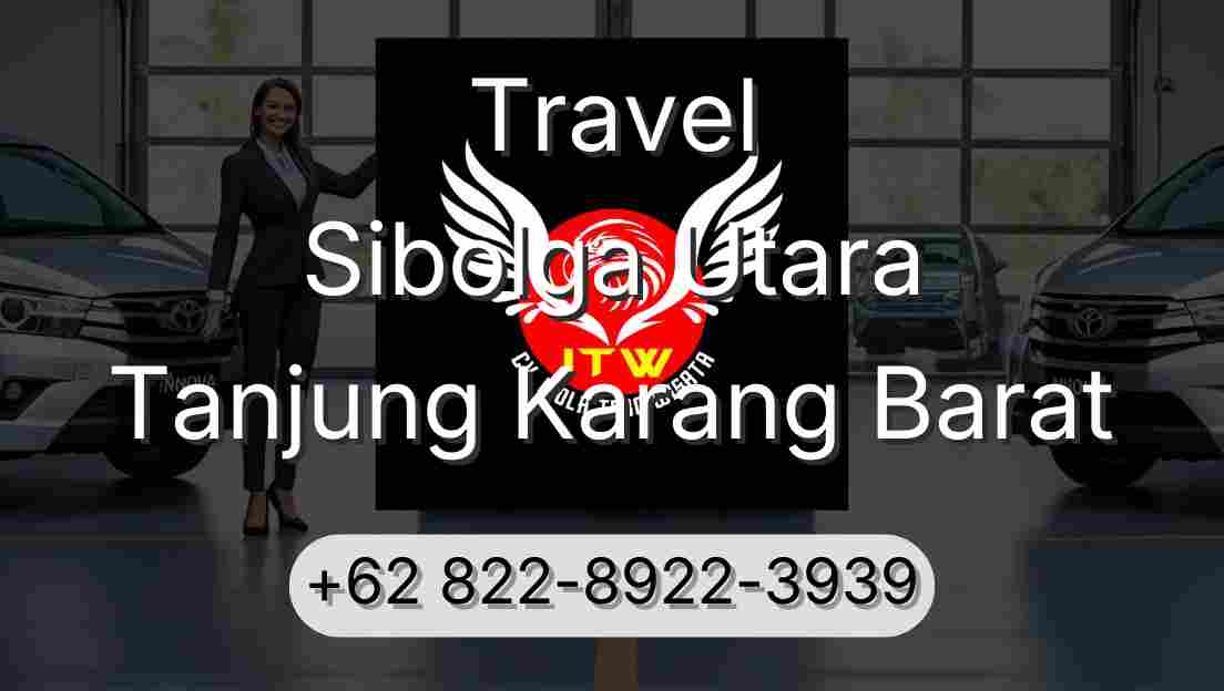 Travel Sibolga Utara Tanjung Karang Barat