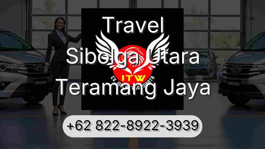 Travel Sibolga Utara Teramang Jaya