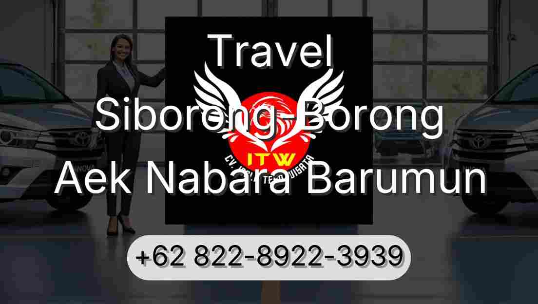 Travel Siborong-Borong Aek Nabara Barumun