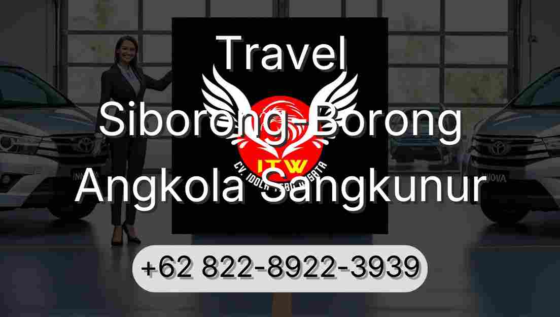 Travel Siborong-Borong Angkola Sangkunur