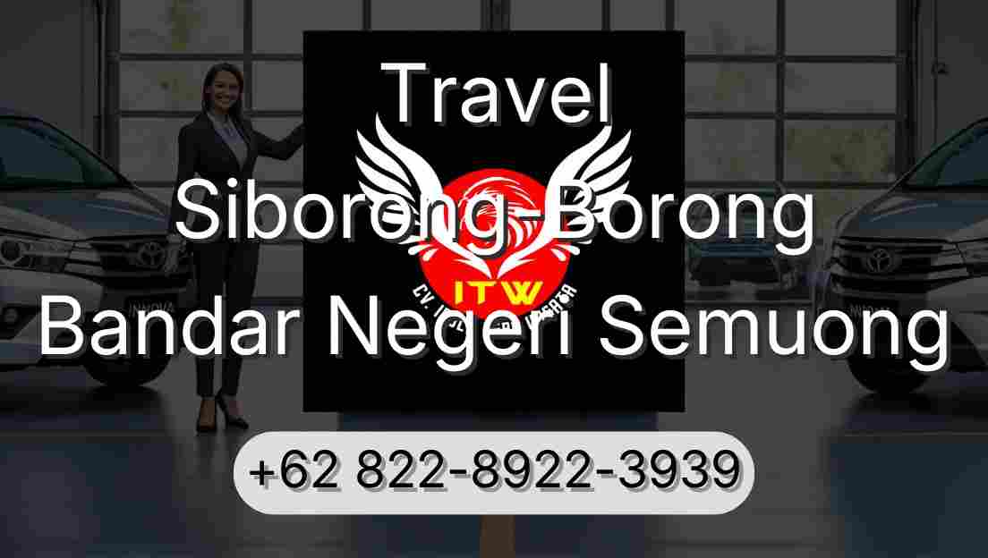 Travel Siborong-Borong Bandar Negeri Semuong