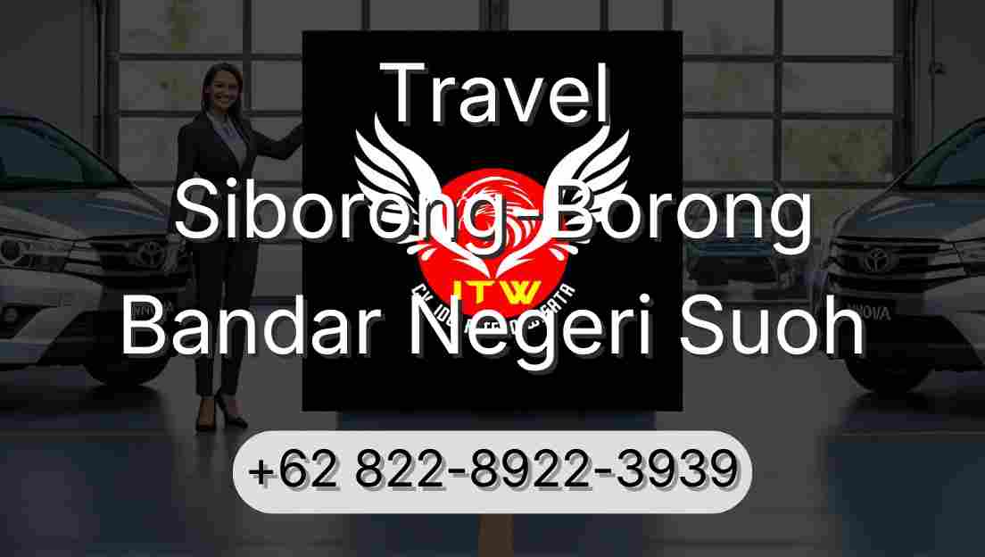 Travel Siborong-Borong Bandar Negeri Suoh