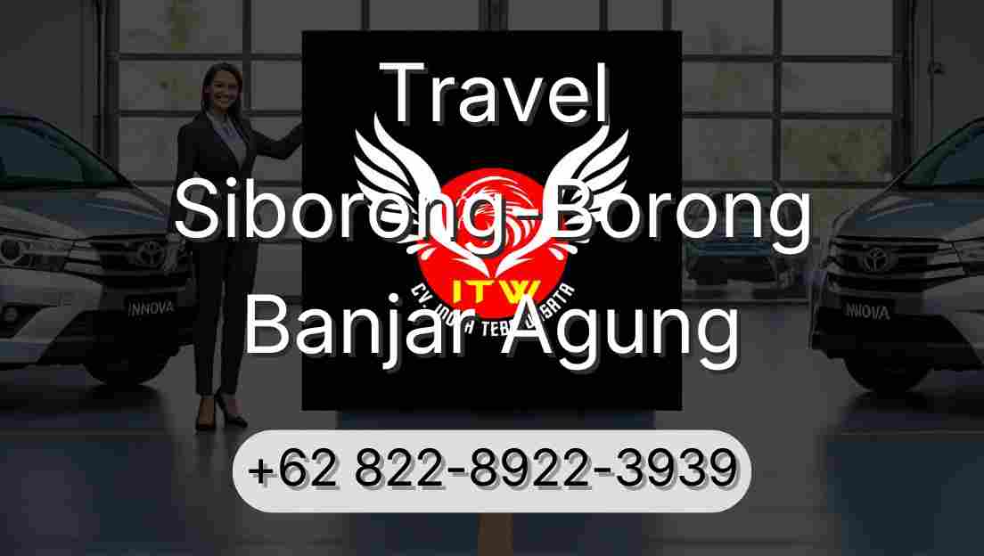 Travel Siborong-Borong Banjar Agung