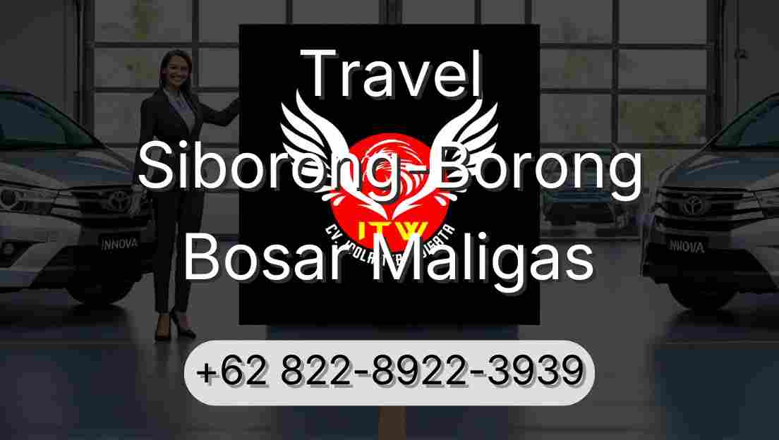 Travel Siborong-Borong Bosar Maligas