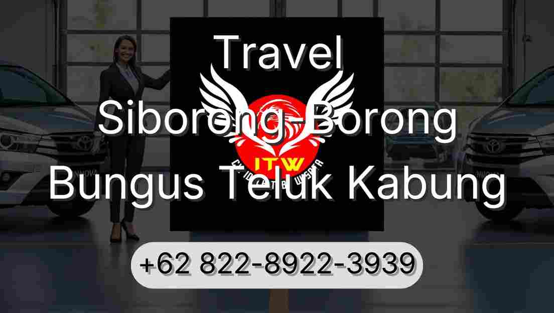 Travel Siborong-Borong Bungus Teluk Kabung
