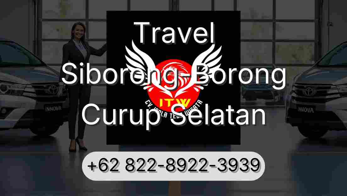 Travel Siborong-Borong Curup Selatan