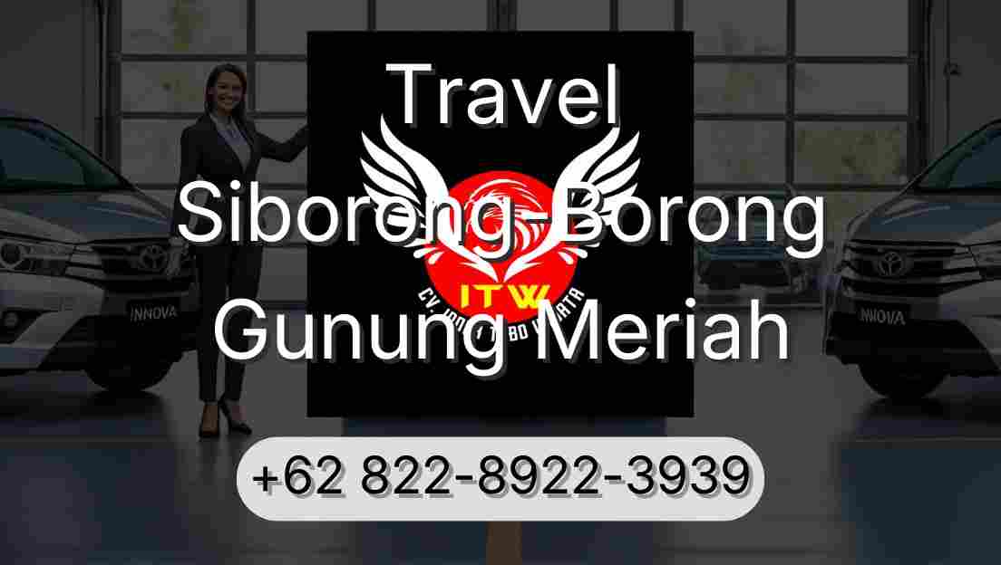 Travel Siborong-Borong Gunung Meriah