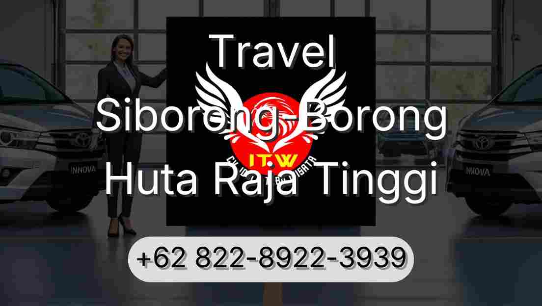 Travel Siborong-Borong Huta Raja Tinggi