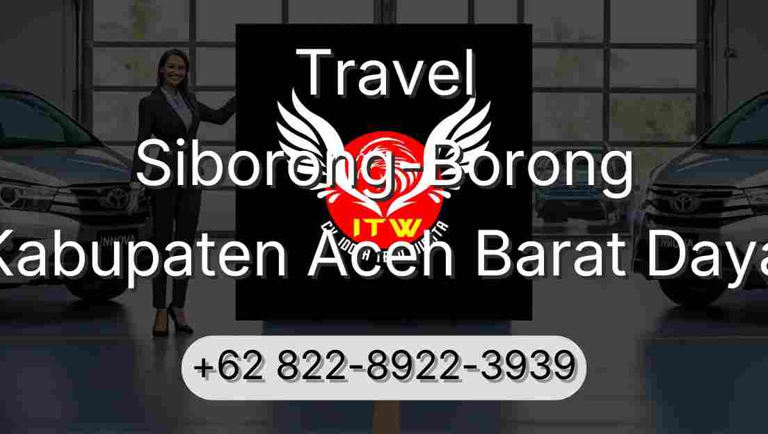Travel Siborong-Borong Kabupaten Aceh Barat Daya