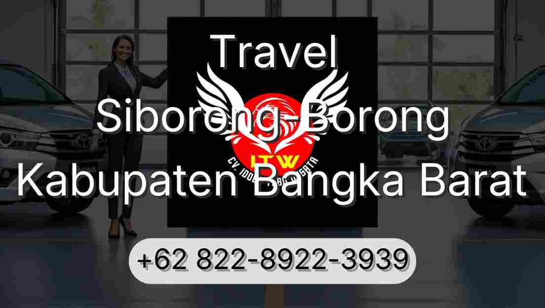 Travel Siborong-Borong Kabupaten Bangka Barat