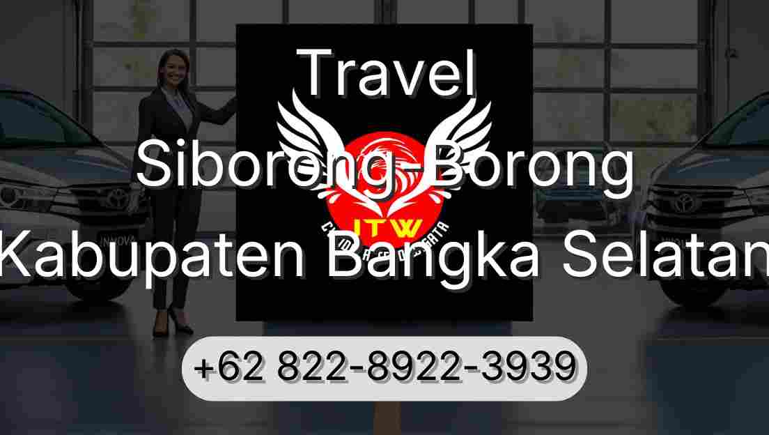 Travel Siborong-Borong Kabupaten Bangka Selatan