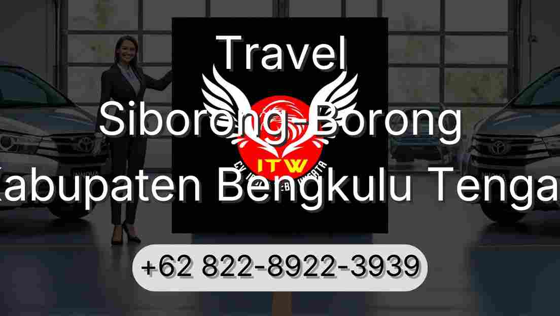 Travel Siborong-Borong Kabupaten Bengkulu Tengah