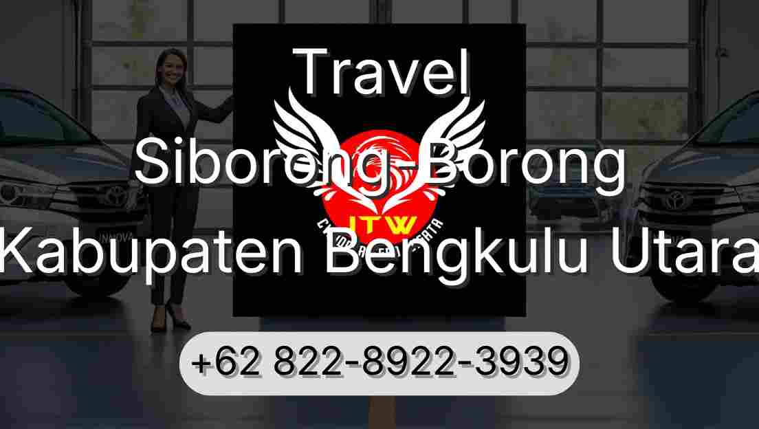 Travel Siborong-Borong Kabupaten Bengkulu Utara